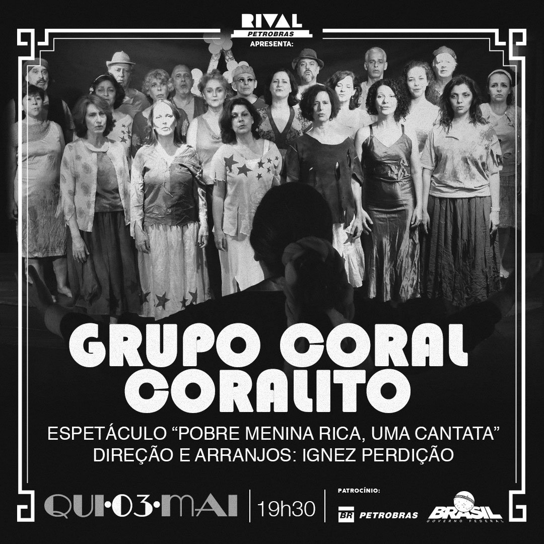 Coral Coralito – Espetáculo “Pobre menina rica, uma cantata”