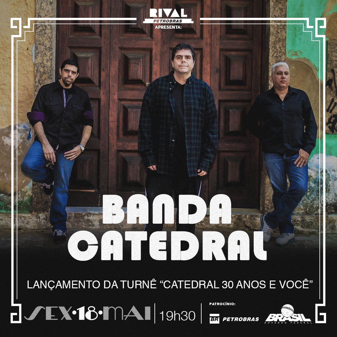 Banda Catedral – “Catedral 30 Anos e Você” (18/05)