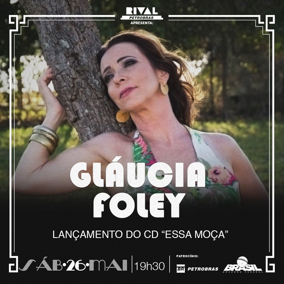 Gláucia Foley – Show de lançamento do CD “Essa Moça” (26/05)