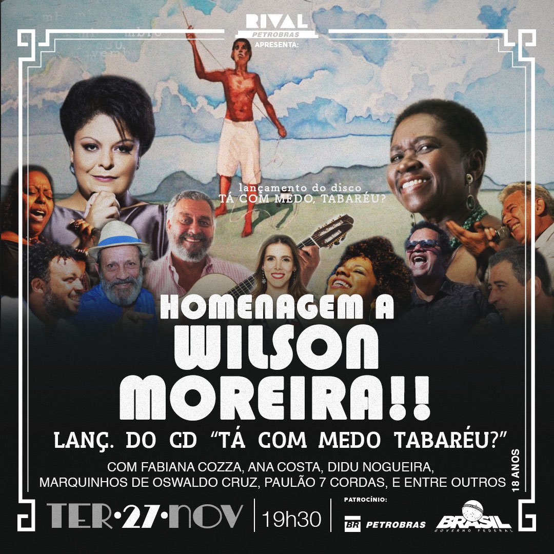27/11 ~ Homenagem ao sambista Wilson Moreira