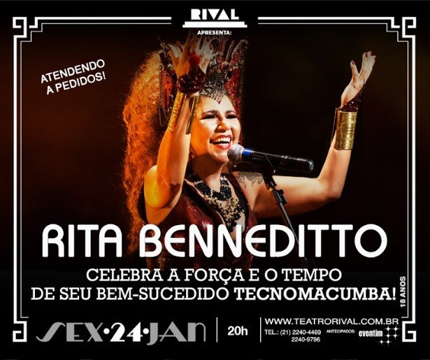 24/01 ~ Rita Benneditto – ‘Tecnomacumba, 17 anos de Festa e Fé’ 