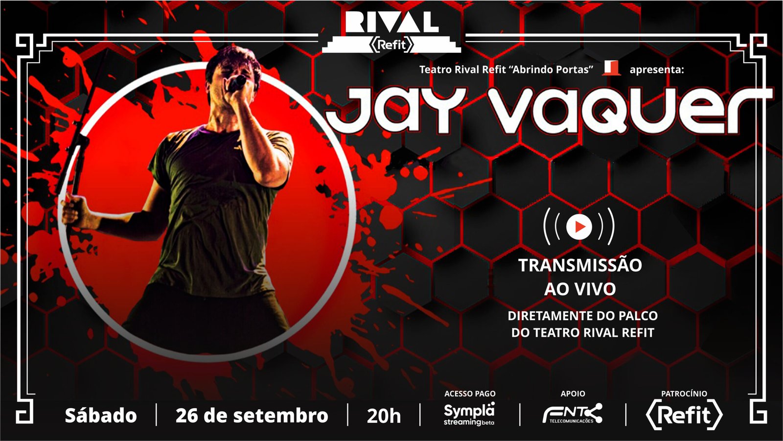 Jay Vaquer ao vivo, diretamente do Teatro Rival Refit