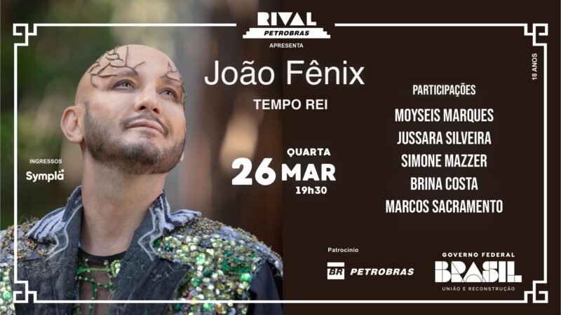 João Fênix em “Tempo Rei”