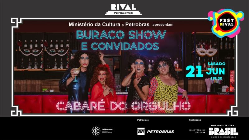 Buraco Show e convidados – Cabaré do Orgulho