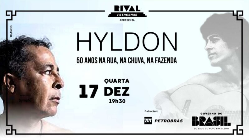 Hyldon – 50 anos de “na rua, na chuva, na fazenda”
